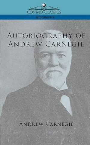 Autobiography of Andrew Carnegie