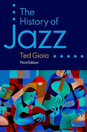 The History of Jazz by Ted Gioia