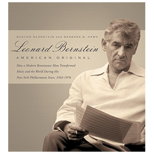 Leonard Bernstein: American Original