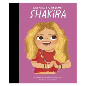 Little People, Big Dreams | Shakira