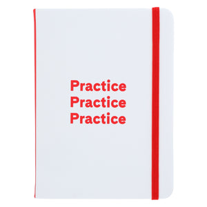 “Practice, Practice, Practice” Notebook