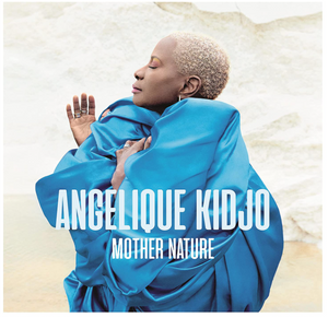 Angelique Kidjo | Mother Nature