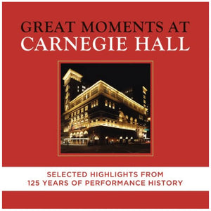 Great Moments at Carnegie Hall  Music