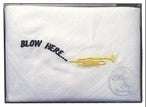 "Blow Here" Handkerchief
