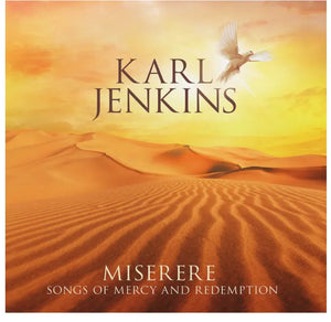 Karl Jenkins | Miserere: Songs of Mercy and Redemption 