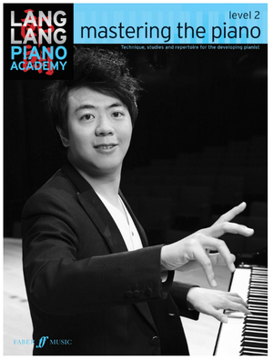 Lang Lang Piano Academy: Mastering the Piano, Level 2