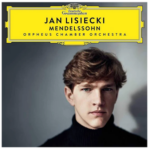Jan Lisiecki | Mendelssohn