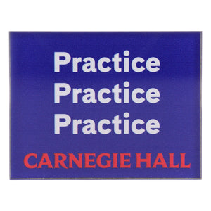 "Practice, Practice, Practice" Acrylic Magnet
