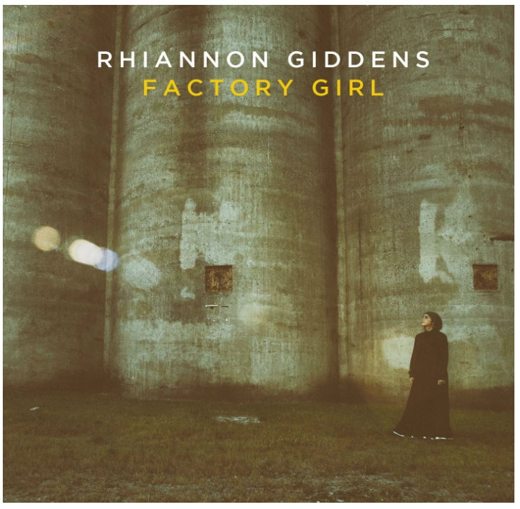 Rhiannon Giddens | Factory Girl