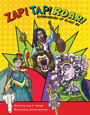 Zap! Tap! Roar!: Superheroes of Music  Books